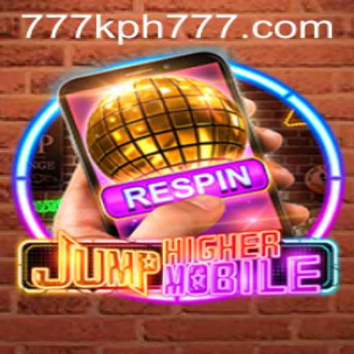 Exploring the Thrills of JumpHighermobile: A New Era in Mobile Gaming with '777kph'